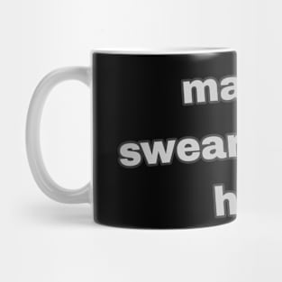 funny quote Mug